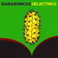 babasonicos delectrico