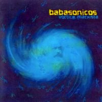 vórtice marxista babasonicos